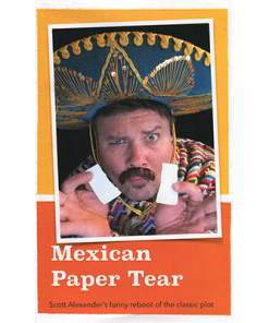 Mexican Paper Tear by Scott Alexander - Trick