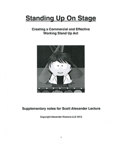 Standing Up On Stage(Creating a Commercial and Effective Stand Up Act) by Scott Alexander - Book