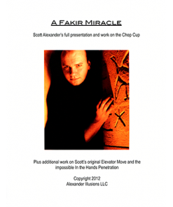 Chop Cup Routine A Fakir Miracle Lecture Notes by Scott Alexander - Book