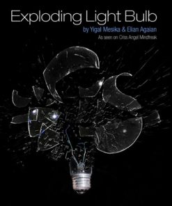 Exploding Light Bulb by Yigal Mesika - Trick
