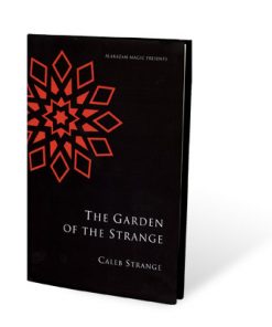 Garden Of The Strange by Caleb Strange - Book