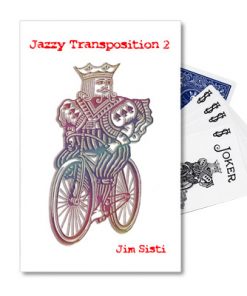 Jazzy Transposition 2 by Jim Sisti - Trick