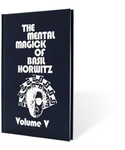 Mental Magick of Basil Horwitz Vol. 5 - Book