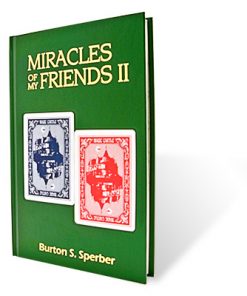 Miracles of My Friends II by Burt Sperber - Book