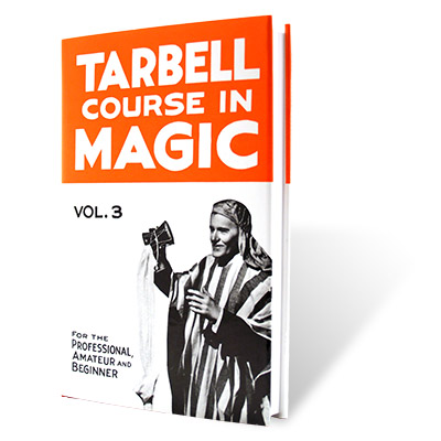 Tarbell Course in Magic Volume 3 - Book Tarbell Course in Magic Volume 3 - Book