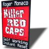 Killer Red Caps - Roger Monaco