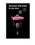 Flying Fifties (Coins in Glass) - John Blake