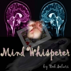 Mind Whisperer - Bob Solari