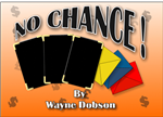 No Chance! - Wayne Dobson
