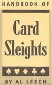 Handbook of Card Sleights (book) - Al Leech