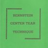 Bernstein Center Tear Technique (Book) - Bruce Bernstein