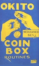Okito Coin Box Routines (book) - Mohammed Bey