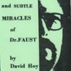 The bold and subtle Miracles of Dr. Faust - David Hoy The bold and subtle Miracles of Dr. Faust - David Hoy