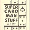 Super Card Man stuff - Al Leech CLEARANCE Super Card Man stuff - Al Leech CLEARANCE