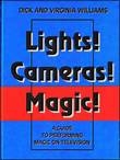 Lights! Camera! Action! (Book) - Dick Williams
