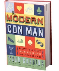 The modern Con Man (book) - Todd Robbins
