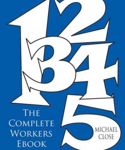 The complete Workers Ebook - Michael Close