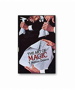The Art of Magic by T. Nelson Downs - Book