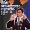 Professor's Nightmare Teach-In (DVD)