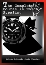 The complete Course in Watch Stealing, Volume 1