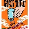Glass Thru - Kreis Magic   ESTATE