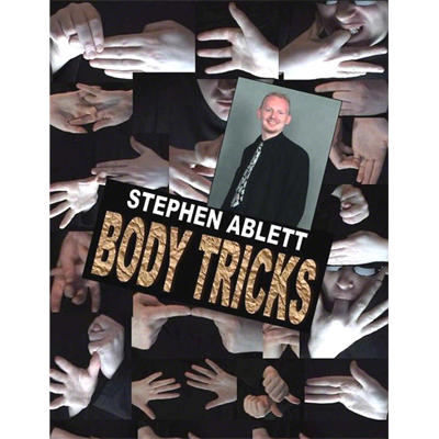 Body Tricks by Stephen Ablett video DOWNLOAD Body Tricks by Stephen Ablett video DOWNLOAD