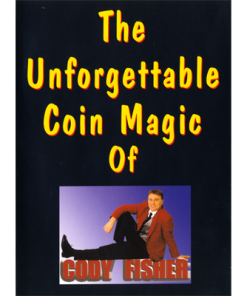 The Unforgettable Coin Magic of Cody Fisher by Cody Fisher - Video DOWNLOAD