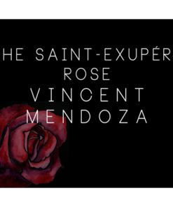 The Saint-Exerpury Rose by Vincent Mendoza & Lost Art Magic - Video DOWNLOA
