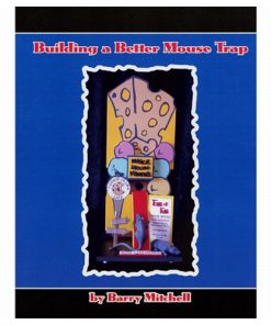 Building A Better Mouse Trap (With CD) by Barry Mitchell - Book
