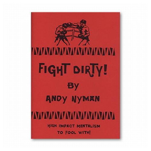 Fight Dirty: Lecture Notes by Andy Nyman & Alakazam Magic - Book Fight Dirty: Lecture Notes by Andy Nyman & Alakazam Magic - Book