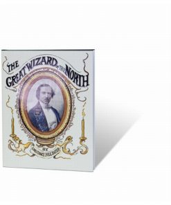 The Great Wizard of the North (John Henry Anderson) The Great Wizard of the North (John Henry Anderson)