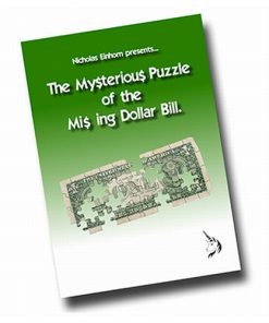 The Mysterious Puzzle of The Missing Dollar Bill by Nicholas Einhorn - Book