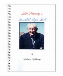 Ramsay Tasselled Rope Trick - booklet by Andrew Galloway