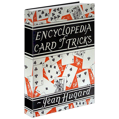 The Encyclopedia of Card Tricks by Jean Hugard and The Conjuring Arts Research Center - eBook DOWNLOAD The Encyclopedia of Card Tricks by Jean Hugard and The Conjuring Arts Research Center - eBook DOWNLOAD
