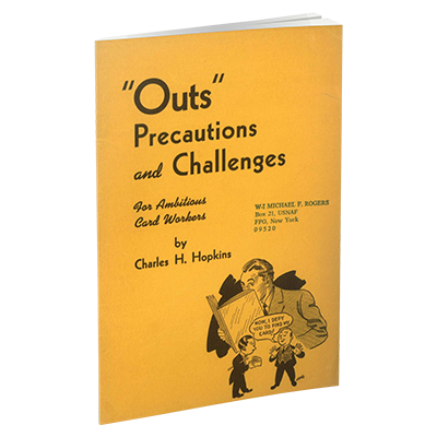 Outs, Precautions and Challenges for Ambitious Card Workers by Charles H. Hopkins and The Conjuring Arts Research Center - eBook DOWNLOAD Outs, Precautions and Challenges for Ambitious Card Workers by Charles H. Hopkins and The Conjuring Arts Research Center - eBook DOWNLOAD