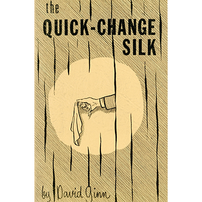 The Quick Change Silk by David Ginn - eBook DOWNLOAD The Quick Change Silk by David Ginn - eBook DOWNLOAD