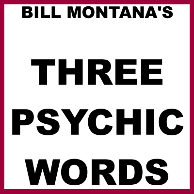 Three Psychic Words by Bill Montana - eBook DOWNLOAD Three Psychic Words by Bill Montana - eBook DOWNLOAD