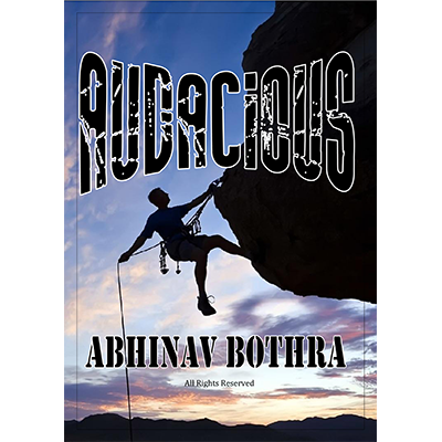 Audacious by Abhinav Bothra - eBook DOWNLOAD Audacious by Abhinav Bothra - eBook DOWNLOAD