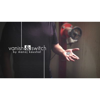 Vanish & Switch by Manoj Kaushal - Video DOWNLOAD Vanish & Switch by Manoj Kaushal - Video DOWNLOAD