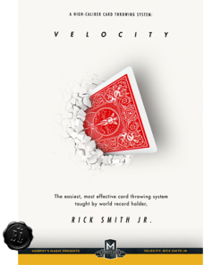 Velocity : High-Caliber Card Throwing System by Rick Smith Jr. video DOWNLOAD