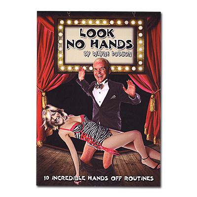 Look No Hands by Wayne Dobson - eBook DOWNLOAD Look No Hands by Wayne Dobson - eBook DOWNLOAD