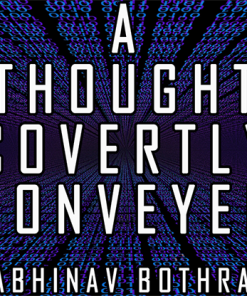 A Thought Covertly Conveyed by Abhinav Bothra eBook DOWNLOAD