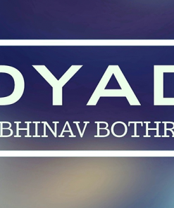 DYAD by Abhinav Bothra video DOWNLOAD