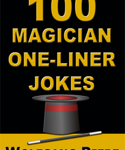 100 Magician One-Liner Jokes by Wolfgang Riebe eBook DOWNLOAD