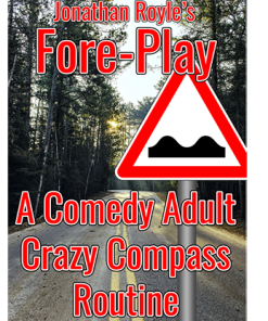 Fore-Play (The Crazy Compass or Road Sign Routine On Acid) by Jonathan Royle Mixed Media DOWNLOAD