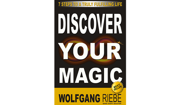 Discover Your Magic by Wolfgang Riebe eBook DOWNLOAD Discover Your Magic by Wolfgang Riebe eBook DOWNLOAD