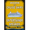 Working On Cruise Ships as an Entertainer & Speaker by Wolfgang Riebe eBook DOWNLOAD