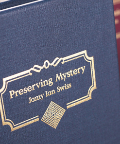 Preserving Mystery by Jamy Ian Swiss - Book