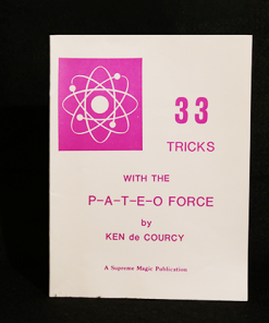 33 Tricks with the Pateo Force by Ken de Courcy - Book