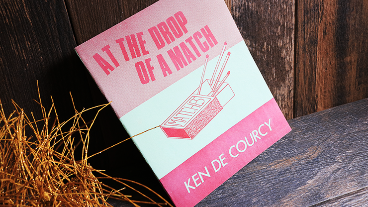 At the Drop of a Match by Ken De Courcy - Book At the Drop of a Match by Ken De Courcy - Book